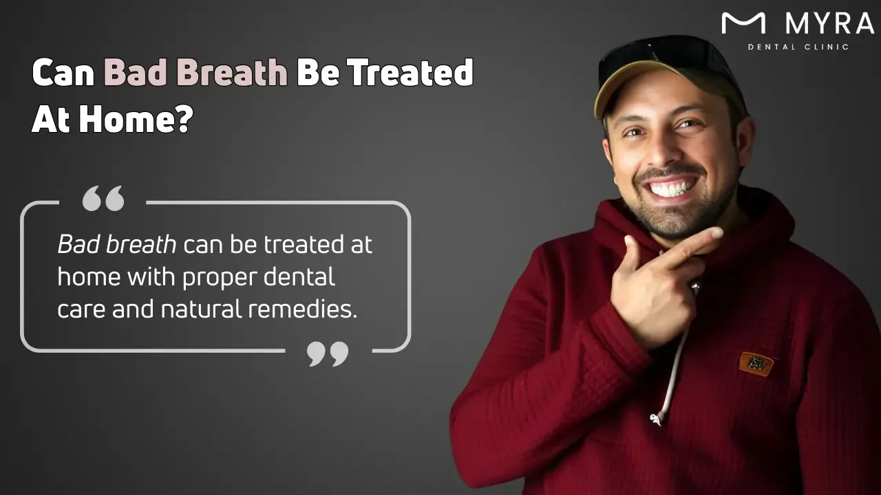 Can bad breath be treated at home?