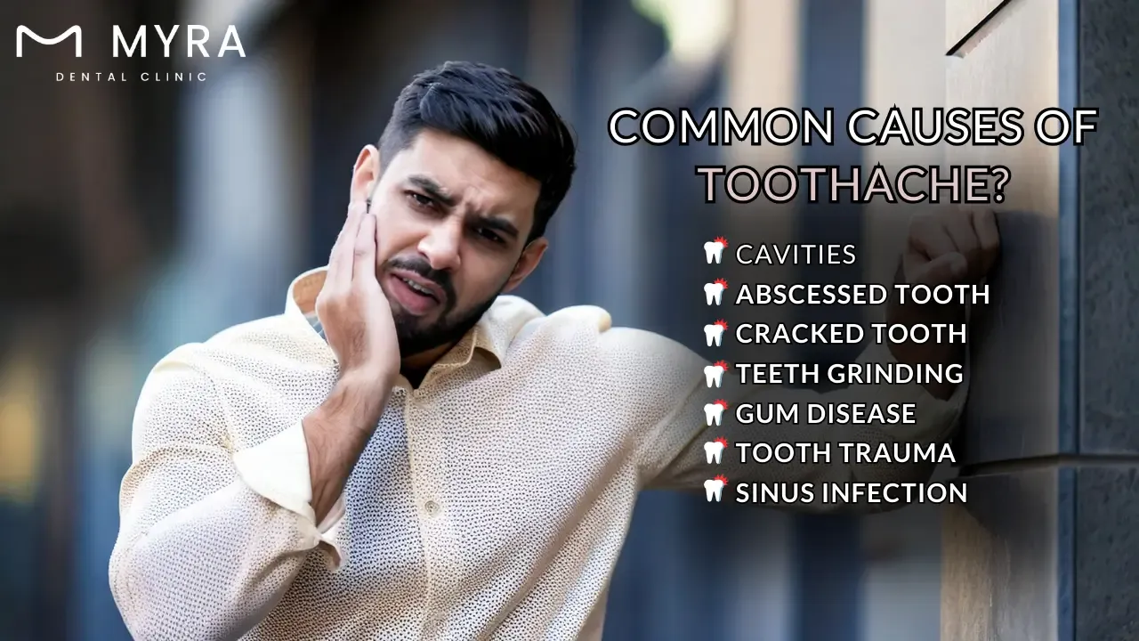 What are the causes of a toothache?