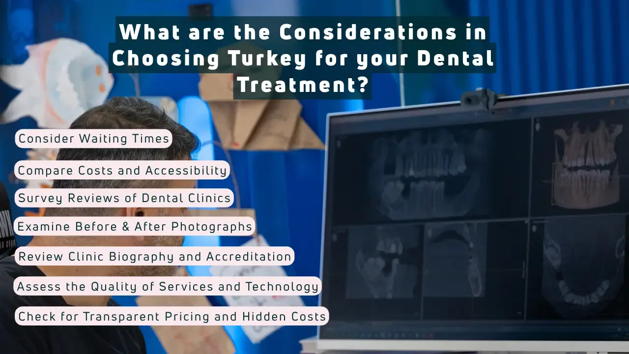 What are the considerations in choosing turkey for your dental treatment?